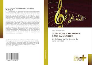 CLEFS POUR L'HARMONIE DANS LA MUSIQUE