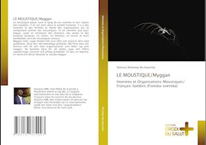 LE MOUSTIQUE/Myggan