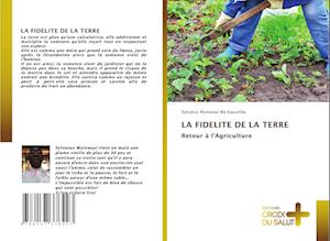 La Fidelite de la Terre