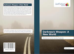 Darkness's Weapon: A New World