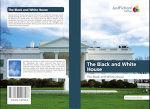 The Black and White House