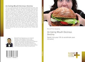 An Eating Mouth Destroys Destiny