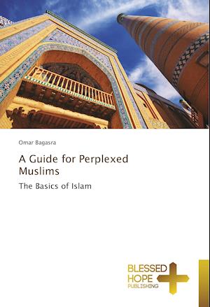 A Guide for Perplexed Muslims