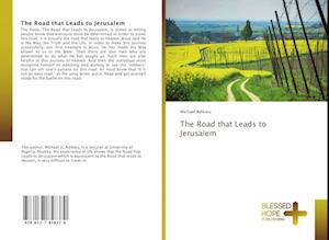 The Road that Leads to Jerusalem