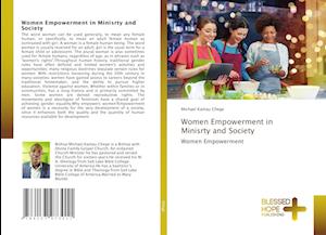 Women Empowerment in Minisrty and Society