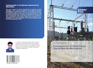 Fundamentals of Transformer Sound And Its Attenuation