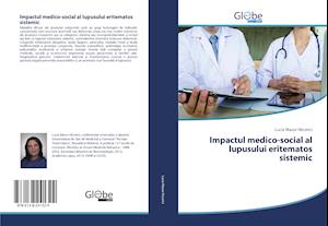 Impactul medico-social al lupusului eritematos sistemic