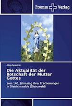 Die Aktualität der Botschaft der Mutter Gottes