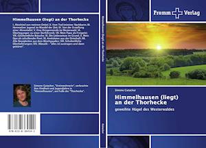 Himmelhausen (liegt) an der Thorhecke