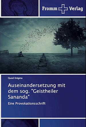 Auseinandersetzung mit dem sog. Geistheiler Sananda