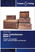 Opas Zettelkasten Band 2