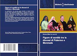 Figure di santità tra la diocesi di Palermo e Monreale