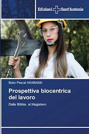 Prospettiva biocentrica del lavoro