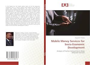 Mobile Money Services for Socio Economic Development