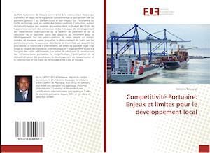 Compétitivité Portuaire: Enjeux et limites pour le développement local