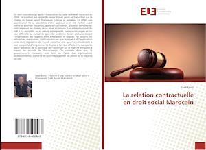 La relation contractuelle en droit social Marocain