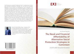 The Need and Financial Affordability of Alternative Social Protection Strategies in Cameroon