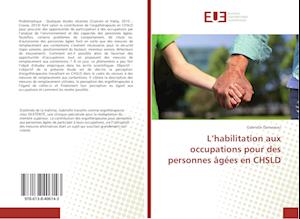 L'habilitation aux occupations pour des personnes âgées en CHSLD