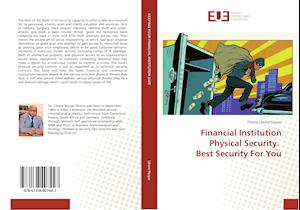 Financial Institution Physical Security. Best Security For You