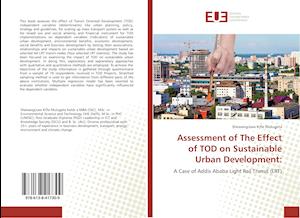 Assessment of The Effect of TOD on Sustainable Urban Development: