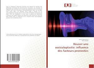 Réussir une ossiculoplastie: influence des facteurs pronostics