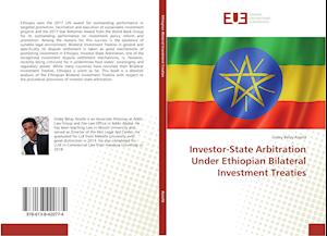 Investor-State Arbitration Under Ethiopian Bilateral Investment Treaties