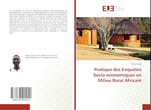 Pratique des Enquêtes Socio-économiques en Milieu Rural Africain