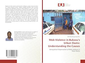 Mob Violence in Bukavu's Urban Slums: Understanding the Causes