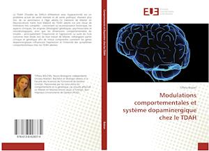 Modulations comportementales et système dopaminergique chez le TDAH