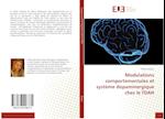 Modulations comportementales et système dopaminergique chez le TDAH