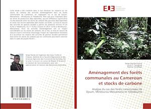 Aménagement des forêts communales au Cameroun et stocks de carbone