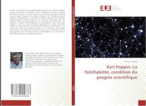Karl Popper: La falsifiabilité, condition du progrès scientifique