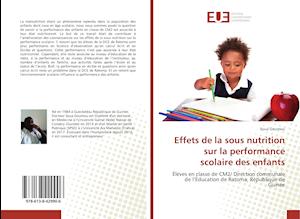 Effets de la sous nutrition sur la performance scolaire des enfants