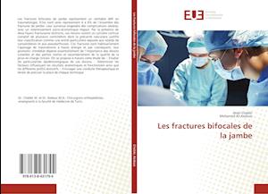 Les fractures bifocales de la jambe