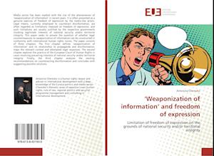 'Weaponization of information' and freedom of expression