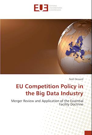 EU Competition Policy in the Big Data Industry