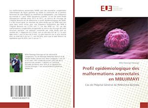 Profil epidémiologique des malformations anorectales en MBUJIMAYI