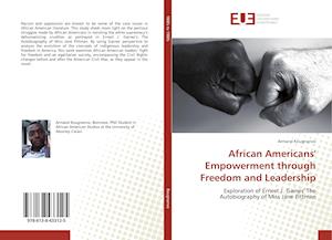 African Americans' Empowerment through Freedom and Leadership