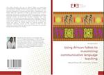 Using African fables to maximizing communicative language teaching