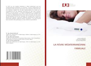 LA FIÈVRE MÉDITERRANÉENNE FAMILIALE