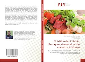 Nutrition des Enfants, Pratiques alimentaires des malnutris à Sikasso