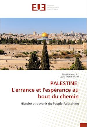 PALESTINE: L'errance et l'espérance au bout du chemin