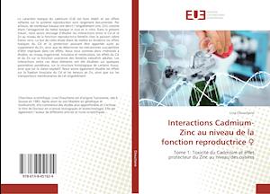 Interactions Cadmium-Zinc au niveau de la fonction reproductrice ¿