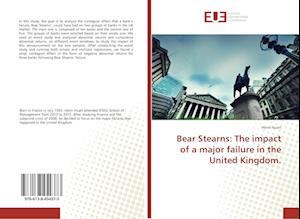 Bear Stearns: The impact of a major failure in the United Kingdom.