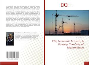 FDI, Economic Growth, & Poverty: The Case of Mozambique