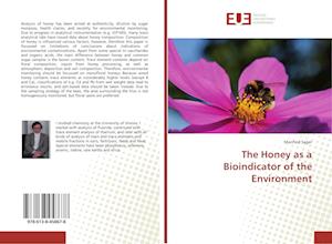 The Honey as a Bioindicator of the Environment