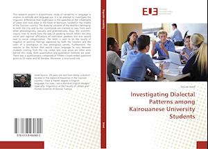 Investigating Dialectal Patterns among Kairouanese University Students