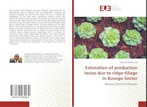 Estimation of production losses due to ridge-tillage in Busogo Sector