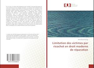 Limitation des victimes par ricochet en droit moderne de réparation