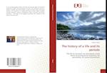 The history of a life and its periods